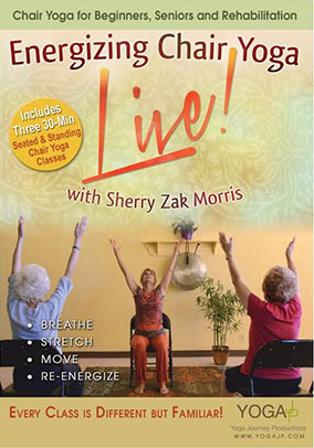 DVD: Energizing Chair Yoga LIVE! with Sherry Zak Morris - Series 1