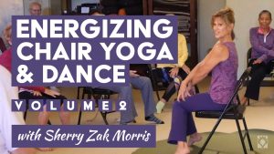 Best of Sherry! Volume 2 – Energizing Chair Yoga